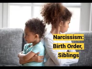 Narcissism: Birth Order, Siblings (Literature Review)